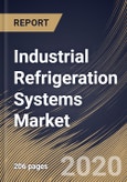 Industrial Refrigeration Systems Market by Component, Application and Region: Industry Analysis and Forecast 2020-2026- Product Image