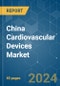 China Cardiovascular Devices - Market Share Analysis, Industry Trends & Statistics, Growth Forecasts 2019 - 2029 - Product Thumbnail Image