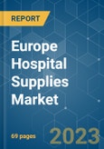 Europe Hospital Supplies Market - Growth, Trends, COVID-19 Impact, and Forecasts (2023-2028)- Product Image