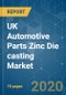 UK Automotive Parts Zinc Die casting Market - Growth, Trends, Forecast (2020 - 2025) - Product Thumbnail Image