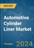 Automotive Cylinder Liner - Market Share Analysis, Industry Trends & Statistics, Growth Forecasts 2019 - 2029- Product Image