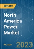 North America Power Market - Growth, Trends, and Forecasts (2023-2028)- Product Image