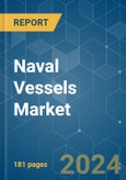 Naval Vessels - Market Share Analysis, Industry Trends & Statistics, Growth Forecasts (2024 - 2029)- Product Image