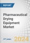 Pharmaceutical Drying Equipment Market by Type (Freeze, Spray, Vacuum, Fluidized Bed), Scale of Operation (Industrial-Scale, Pilot-Scale, Lab-Scale), End User (Pharmaceutical Companies, CDMOs, Research Universities) - Global Forecast to 2029 - Product Image