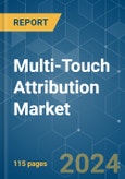 Multi-Touch Attribution - Market Share Analysis, Industry Trends & Statistics, Growth Forecasts 2019 - 2029- Product Image