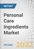 Personal Care Ingredients Market by Ingredient Type (Emollients, Surfactants, Rheology Modifiers, Emulsifiers, Conditioning Polymers), Application (Skin Care, Hair Care, Oral Care, Make-up) and Region - Forecast to 2027- Product Image