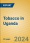 Tobacco in Uganda - Product Thumbnail Image