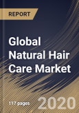 Global Natural Hair Care Market By Distribution Channel (Offline and Online), By End User (Women and Men), By Region, Industry Analysis and Forecast, 2020 - 2026- Product Image