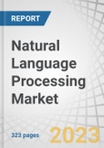 Natural Language Processing (NLP) Market by Offering (Solutions, Services), Type (Rule-based, Statistical, Hybrid), Application (Sentiment Analysis, Social Media Monitoring), Technology (IVR, OCR, Auto Coding), Vertical & Region - Forecast to 2028- Product Image