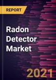 Radon Detector Market Forecast to 2027 - COVID-19 Impact and Global Analysis By Type and Application- Product Image