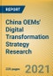 China OEMs' Digital Transformation Strategy Research Report, 2020-2021 - Product Thumbnail Image