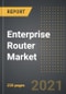 Enterprise Router Market - Analysis By Router (Core, Edge, Others), Type (Fixed, Modular), Type of Connectivity, End User, By Region, By Country (2021 Edition): Market Insights, Covid -19 Impact, Competition and Forecast (2021-2026) - Product Thumbnail Image