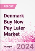 Denmark Buy Now Pay Later Business and Investment Opportunities Databook - 75+ KPIs on BNPL Market Size, End-Use Sectors, Market Share, Product Analysis, Business Model, Demographics - Q1 2024 Update- Product Image