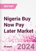 Nigeria Buy Now Pay Later Business and Investment Opportunities Databook - 75+ KPIs on BNPL Market Size, End-Use Sectors, Market Share, Product Analysis, Business Model, Demographics - Q1 2024 Update- Product Image