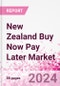 New Zealand Buy Now Pay Later Business and Investment Opportunities Databook - 75+ KPIs on BNPL Market Size, End-Use Sectors, Market Share, Product Analysis, Business Model, Demographics - Q1 2024 Update - Product Thumbnail Image