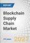 Blockchain Supply Chain Market by Offering (Platform, Services), Type (Public, Private, Hybrid & Consortium), Provider, Application (Asset Tracking, Smart Contracts), Enterprise Size, Vertical (FMGC, Healthcare), and Region - Forecast to 2026 - Product Thumbnail Image