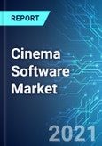 Cinema Software Market: Size, Trends, Forecasts (2021-2025 Edition)- Product Image