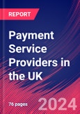 Payment Service Providers in the UK - Industry Market Research Report- Product Image