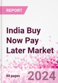 India Buy Now Pay Later Business and Investment Opportunities Databook - 75+ KPIs on BNPL Market Size, End-Use Sectors, Market Share, Product Analysis, Business Model, Demographics - Q1 2024 Update- Product Image