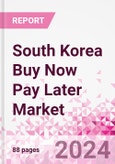 South Korea Buy Now Pay Later Business and Investment Opportunities Databook - 75+ KPIs on BNPL Market Size, End-Use Sectors, Market Share, Product Analysis, Business Model, Demographics - Q1 2024 Update- Product Image