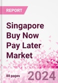 Singapore Buy Now Pay Later Business and Investment Opportunities Databook - 75+ KPIs on BNPL Market Size, End-Use Sectors, Market Share, Product Analysis, Business Model, Demographics - Q1 2024 Update- Product Image