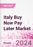 Italy Buy Now Pay Later Business and Investment Opportunities Databook - 75+ KPIs on BNPL Market Size, End-Use Sectors, Market Share, Product Analysis, Business Model, Demographics - Q1 2024 Update- Product Image