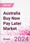 Australia Buy Now Pay Later Business and Investment Opportunities Databook - 75+ KPIs on BNPL Market Size, End-Use Sectors, Market Share, Product Analysis, Business Model, Demographics - Q1 2024 Update - Product Image