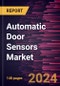 Automatic Door Sensors Market Size and Forecast, Global and Regional Share, Trend, and Growth Opportunity Analysis Report Coverage: By Type and Application, and Geography - Product Image