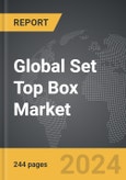 Set Top Box (STB) - Global Strategic Business Report- Product Image