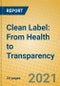 Clean Label: From Health to Transparency - Product Thumbnail Image