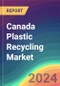 Canada Plastic Recycling Market Analysis: Plant Capacity, Production, Operating Efficiency, Demand & Supply, End-User Industries, Distribution Channel, Regional Demand, 2015-2030 - Product Thumbnail Image