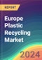 Europe Plastic Recycling Market Analysis: Plant Capacity, Production, Operating Efficiency, Demand & Supply, End-User Industries, Distribution Channel, Regional Demand, 2015-2030 - Product Image