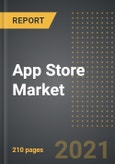 App Store Market - Analysis By Operating System (Android, iOS, Others), Application, By Region, By Country (2021 Edition): Market Insights, Covid-19 Impact, Competition and Forecast (2021-2026)- Product Image