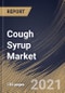 Cough Syrup Market By Product, By Age Group, By Distribution Channel, By Regional Outlook, Industry Analysis Report and Forecast, 2020 - 2026 - Product Thumbnail Image