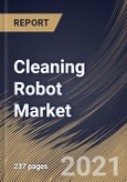 Cleaning Robot Market By Type, By Product, By Application, By Region, Industry Analysis and Forecast, 2020 - 2026- Product Image