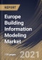 Europe Building Information Modeling Market By Component, By Building Type, By Project Life Cycle, By Deployment Type, By Application, By End User, By Country, Industry Analysis and Forecast, 2020 - 2026 - Product Thumbnail Image