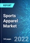 Sports Apparel Market: Analysis By Product Type, By End User, By Distribution Channel, By Region Size and Trends with Impact of COVID-19 and Forecast up to 2026 - Product Thumbnail Image