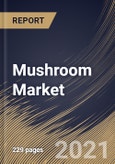 Mushroom Market By Type, By Form, By Distribution Channel, By End User, By Regional Outlook, Industry Analysis Report and Forecast, 2020 - 2026- Product Image