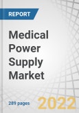 Medical Power Supply Market by Converter Type (AC-DC, DC-DC), Application (MRI, ECG, EEG, PET, CT Scan, Ultrasound, X-ray, RF Mammography, Surgical Equipment, Dental Equipment), Manufacturing Type (Enclosed, External, U Bracket) - Forecasts to 2027- Product Image