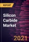 Silicon Carbide Market Forecast to 2027 - COVID-19 Impact and Global Analysis By Type and End-Use Industry - Product Thumbnail Image