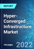 Hyper-Converged Infrastructure Market: Analysis By Component, By Application, By End-User, By Region Size and Trends with Impact of COVID-19 and Forecast up to 2027- Product Image