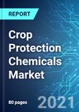 Crop Protection Chemicals Market: Size, Trends & Forecasts (2021-2025 Edition)- Product Image