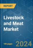 Livestock and Meat - Market Share Analysis, Industry Trends & Statistics, Growth Forecasts 2019 - 2029- Product Image