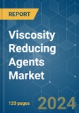 Viscosity Reducing Agents - Market Share Analysis, Industry Trends & Statistics, Growth Forecasts 2019 - 2029- Product Image