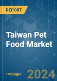 Taiwan Pet Food - Market Share Analysis, Industry Trends & Statistics, Growth Forecasts 2019 - 2029- Product Image