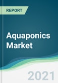 Aquaponics Market Forecasts 2021-2026- Product Image