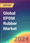 Global EPDM Rubber Market Analysis: Plant Capacity, Location, Process, Technology, Production, Operating Efficiency, Demand & Supply, End Use, Grade, Regional Demand, Sales Channel, Company Share, Foreign Trade, Industry Market Size, Manufacturing Process, 2015-2035 - Product Image