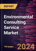 Environmental Consulting Service Market Size and Forecast, Global and Regional Share, Trend, and Growth Opportunity Analysis Report Coverage: By Service Type, Media Type, Vertical, and Geography- Product Image