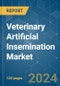 Veterinary Artificial Insemination - Market Share Analysis, Industry Trends & Statistics, Growth Forecasts 2019 - 2029 - Product Image