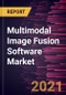 Multimodal Image Fusion Software Market Forecast to 2028 - COVID-19 Impact and Global Analysis By Type and Application - Product Thumbnail Image